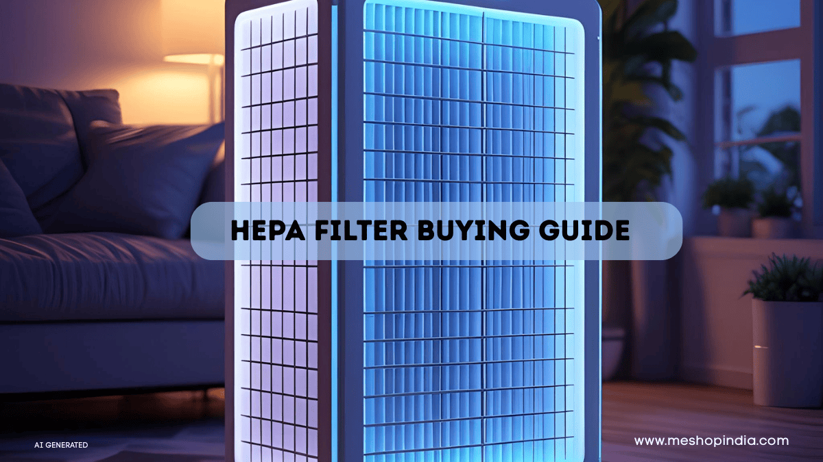 HEPA Filter Buying Guide: Breathe Cleaner Air at Home | Me Shop